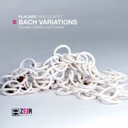 Placard Wind Quintet - Bach Variations (Chorales, variations and canons) (2023) [Hi-Res]