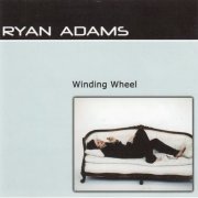 Ryan Adams - Winding Wheel (2002)