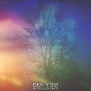 Des Vies - Interference (2023)