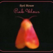 Syd Straw - Pink velour (2008)