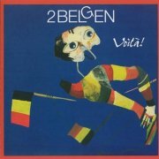 2 Belgen - Voila! (1994/2006)