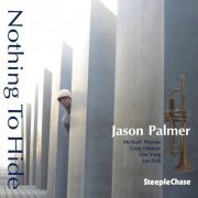 Jason Palmer - Nothing To Hide (2010) flac