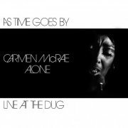 Carmen McRae - As Time Goes By: Live At The Dug (1974/2012) [Hi-Res]