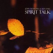 John Moulder & Ken Hall - Spirit Talk (2003)