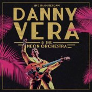 Danny Vera - Live in Amsterdam (2025)