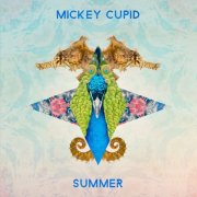 Mickey Cupid - Summer (The Remixes Deluxe) (2025)