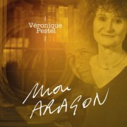 Véronique Pestel - Mon aragon (2021) Hi-Res
