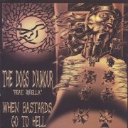 The Dogs D'Amour - When Bastards Go To Hell (2004)