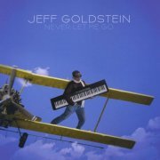 Jeff Goldstein - Never Let Me Go (2010) flac