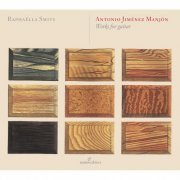 Raphaella Smits - Manjón: Works for Guitar (2016)