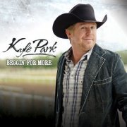 Kyle Park - Beggin' for More (2017)