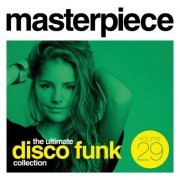 VA - Masterpiece Volume 29 - The Ultimate Disco Funk Collection (2019)