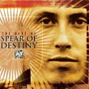 Spear Of Destiny - The Best Of Spear Of Destiny (2004)