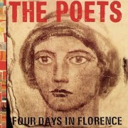 The Poets - Four Days In Florence (1987)