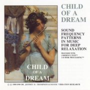 Dr Jeffrey Thompson - Child of a Dream (1992)