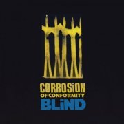 Corrosion Of Conformity - Blind (Expanded Edition) (2021)