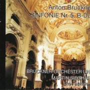 Bruckner Orchester Linz, Martin Sieghart - Bruckner: Sinfonie Nr. 5, B-Dur (1996)