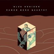 Ramon Moro Quartet - Blue Horizon (2020)