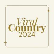 VA - Viral Country 2024