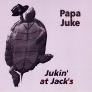 Papa Juke - Jukin' at Jack's (2009)