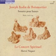 Le Concert Spirituel, Hervé Niquet - Boismortier: Sonatas for Bass Instruments (2005)