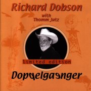 Richard Dobson & Thomm Jutz - Doppelgaenger (2002)