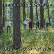 John Nilsen & SWIMFISH - The Future Of The Past (2026) Hi-Res
