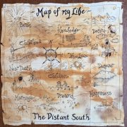 The Distant South - Map of my Life (2026)