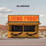 Silverada - Living Proof (2026)