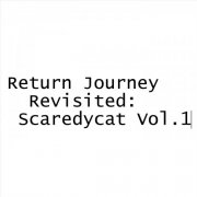 Tom Emlyn - Return Journey Revisited: Scaredycat, Vol. 1 (2023)