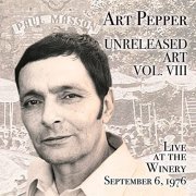 Art Pepper - Unreleased Art, Vol. VIII: Live at the Winery, September 6, 1976 (Live At The Winery, 1976) (2022)