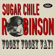 Sugar Chile Robinson - Vooey Vooey Vay! (2020)