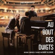 Harry Allouche - Au bout des doigts (Bande originale du film) (2018) [Hi-Res]