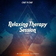 Josè Sierra - Relaxing Therapy Session with José Sierra (Part 1) (2020)