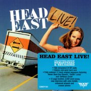 Head East - Live! (1979) [2013 Rock Candy Remastered]