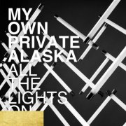 My Own Private Alaska - All The Lights On (2024) [Hi-Res]