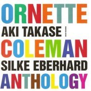 Aki Takase & Silke Eberhard - Ornette Coleman Anthology (2006)