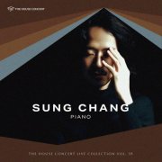 Sung Chang - The House Concert Live Collection, Vol. 39: Sung Chang (Live at [yu:l] HAUS, Seoul, 2012) (2025) [Hi-Res]
