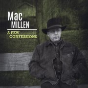 Mac Millen - A Few Confessions (2016)