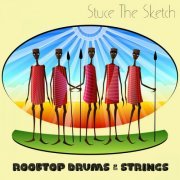 Stuce The Sketch - Rooftop Drums & Strings (2022)