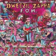 Dweezil Zappa - F.O.H. (2012)