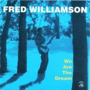 Fred Williamson - We Are The Dream (2004)