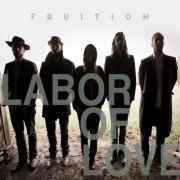 Fruition - Labor of Love (2016)
