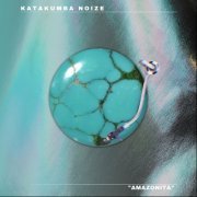 Katakumba Noize - Amazonita (2022) Hi Res