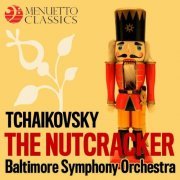 Baltimore Symphony Orchestra - Tchaikovsky: The Nutcracker, Op. 71 (Selections) (2012)