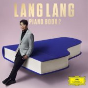Lang Lang - Piano Book 2 (2025) [Hi-Res] [Dolby Atmos]