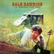 Dale Hawkins - L.A., Memphis & Tyler, Texas (1969) [Hi-Res]
