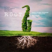 Jessica Dodge-Overstreet, Wan Ting Yu - Root (2023) [Hi-Res]