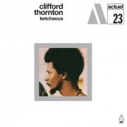 Clifford Thornton - Ketchaoua (2024) [Hi-Res]