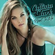 Callista Clark - Real To Me (2021) Hi Res